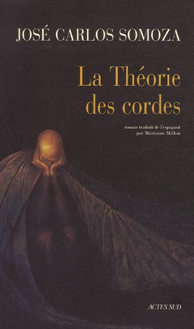 La théorie des cordes: roman