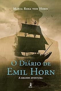 Livro O Diário de Emil Horn: A grande aventura