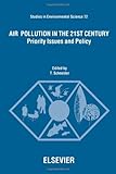Air Pollution in the 21st Century : Priority Issues and Policy, Schneider, T., 0444827994