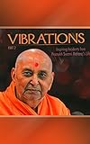 Vibrations: Inspiring Incidents from Pramukh Swami Maharaj's Life - Part 2