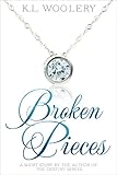 Broken Pieces: A Short Story (Broken Series Book 1) by 