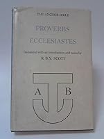 The Anchor Bible: Proverbs, Ecclesiastes 0883171104 Book Cover