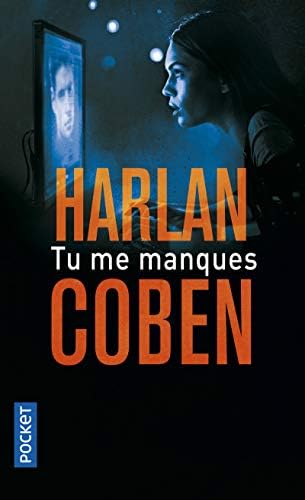 Tu me manques (Thriller) (French Edition) (French) Mass Market Paperback – March 10, 2016