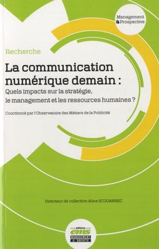 La  communication numérique demain