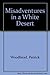 Misadventures in a White Desert by 
