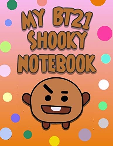 My BT21 SHOOKY Notebook for BTS ARMYs:: Wide Ruled Composition Journal for daily and school activities , diaries , notes and whatever comes to mind. (BT21 Collection)