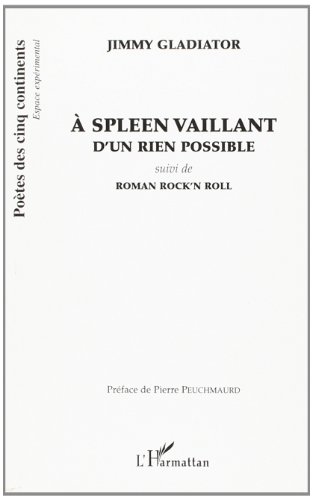 À spleen vaillant d'un rien possible