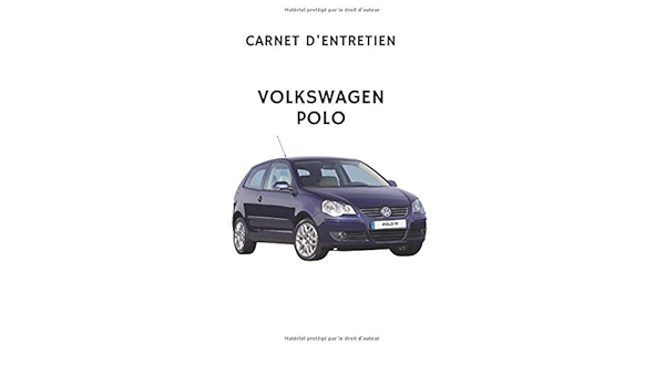 Carnet D Entretien Volkswagen Polo French Edition Gabriel Edition 9798683821357 Amazon Com Books