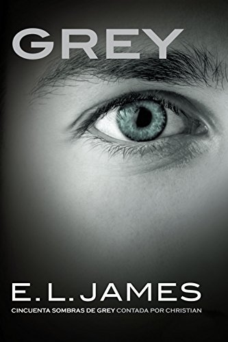 Grey. Cincuenta sombras de Grey contada por Chr... 9588870623 Book Cover