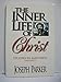 The Inner Life of Christ: A Commentary on the Gospel of Matthew, Chapters 1-7 by Joseph Parker