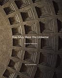 You May Have the Universe: Avrai tu l'universo by Kyle C VanDerVelden