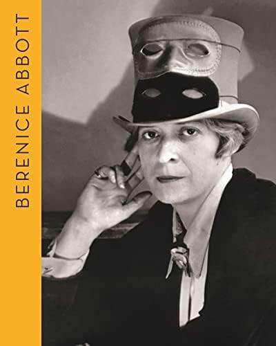 Berenice Abbott: Changing New York: Bonnie Yochelson, Berenice