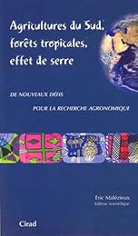 Agricultures du Sud, forêts tropicales , effet de serre