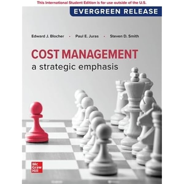 Looseleaf for Cost Management: A Strategic Emphasis: Blocher