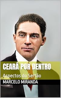 Livro CEARÁ POR DENTRO: Aspectos do Sertão