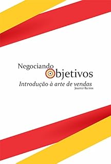 Livro Introdução a arte de vendas (Negociando Obejtivos Livro 1)