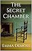 The Secret Chamber by Emma Demoss