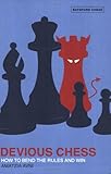 Devious Chess: How to Bend the Rules and Win