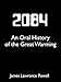 2084: An Oral History of the Great Warming (Kindle Single)