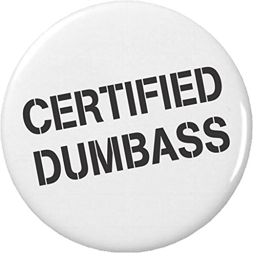 Certified Dumbass 2.25