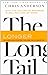The Long Tail: Why the Future of Business is Selling Less of More - Book by Chris Anderson