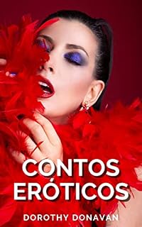 Livro 20 Contos Eróticos Picantes: Esposas safadas, seus comedores e maridos cornos (Contos eróticos da autora Dorothy Donavan Livro 3)