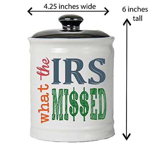 Tumbleweed - What The IRS Missed - White Round Ceramic Piggy Bank Jar With Black Lid - Funny Coin Bank - Gifts For Men