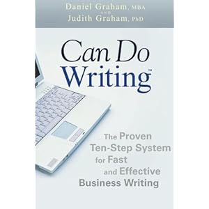 Can Do Writing: The Proven Ten-Step System for Fast and Effective Business Writing