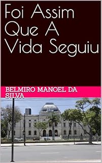 Livro Foi Assim Que A Vida Seguiu