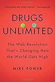 Drugs Unlimited: The Web Revolution That's Changing How the World Gets High cover