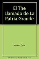 El The Llamado de La Patria Grande 9500701545 Book Cover