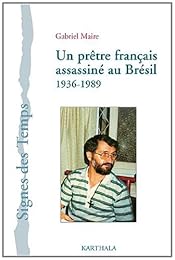 Un  prêtre français assassiné au Brésil, 1936-1989