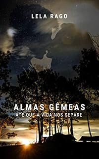 Livro ALMAS GÊMEAS: Até que a vida nos separe