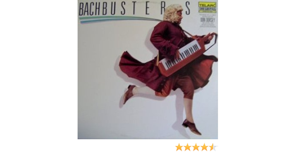 Don Dorsey Bachbusters Amazon Com Music
