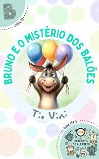 Livro Bruno e o mistério dos balões: Série Detetives do Alfabeto - Letra B - Livro 02
