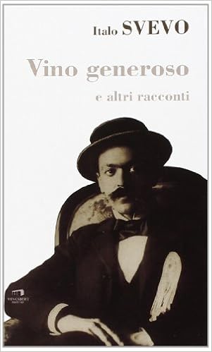 Italo Svevo - Vino generoso e altri racconti (2014)
