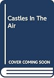 Castles In The Air (A Da Capo paperback) by 
