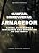 Livro Guia para Sobreviver ao Armagedom: Táticas, Ferramentas e Mentalidade para Enfrentar o Fim dos Tempos
