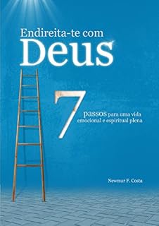 Livro Endireita-te com Deus: 7 passos para uma vida emocional e espiritual plena