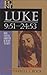Luke (Baker Exegetical Commentary on the New Testament) (2 Volumes)