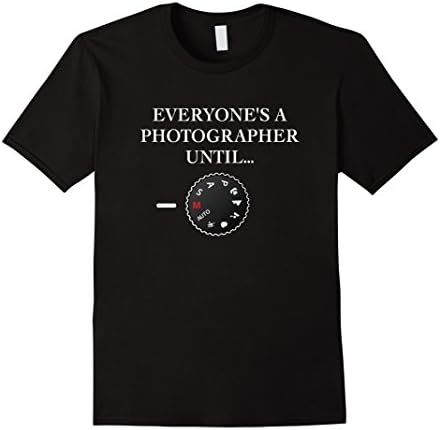 Men's Everyone's A Photographer Until...Manual Mode T-Shirt Small Black