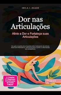 Livro Dor nas Articulações: Alivie a Dor e Fortaleça suas Articulações (Ortopedia Livro 3)