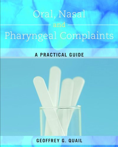 COMMON ORAL, PHARYNGEAL AND NASAL COMPLAINTS
