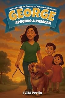 Livro As aventuras de George, o cachorrinho dourado: George aprende a passear