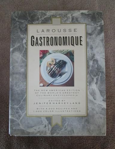 Larousse Gastronomique: The Encyclopedia of Food, Wine & Cookery
