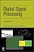 Digital Signal Processing and Applications with the TMS320C6713 and TMS320C6416 DSK (Topics in Digital Signal Processing Book 17) by Rulph Chassaing, Donald S. Reay