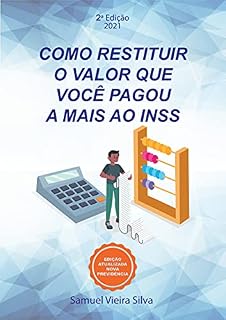 Livro COMO RESTITUIR O VALOR QUE VOCÊ PAGOU A MAIS AO INSS