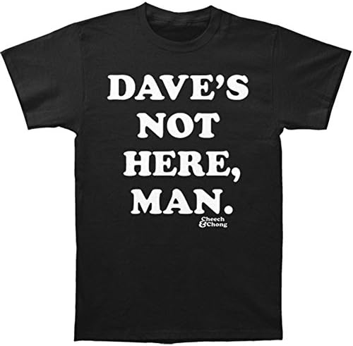 Cheech & Chong Famous Comedy Duo Dave's Not Here Adult T-Shirt Tee