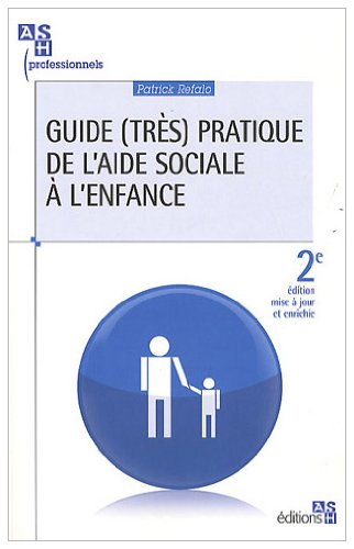 Guide (très) pratique de l'aide sociale à l'enfance