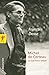 Michel de Certeau : Le marcheur blessé by François Dosse